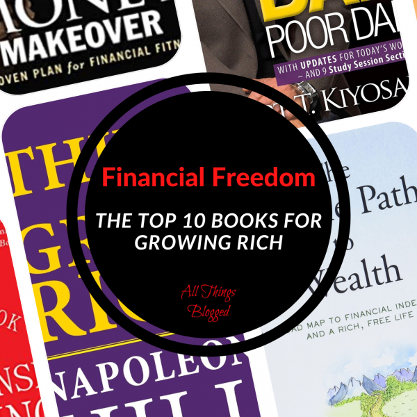 Financial Freedom: The Top 10 Books for Growing Rich